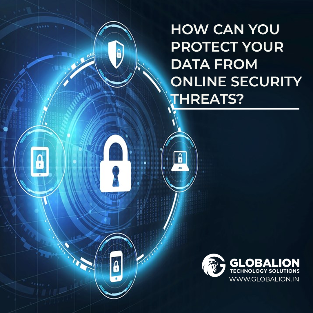 How can you Protect your Data from Online Security Threats?